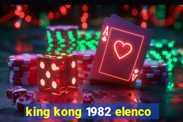 king kong 1982 elenco